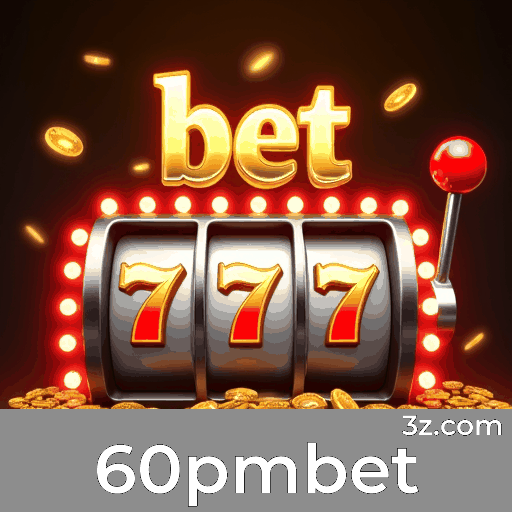 60pmbet: Experiência de Jogos de Cassino ao Vivo e Luxuosa